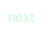 next