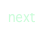 next