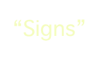 “Signs”