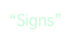 “Signs”