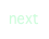 next